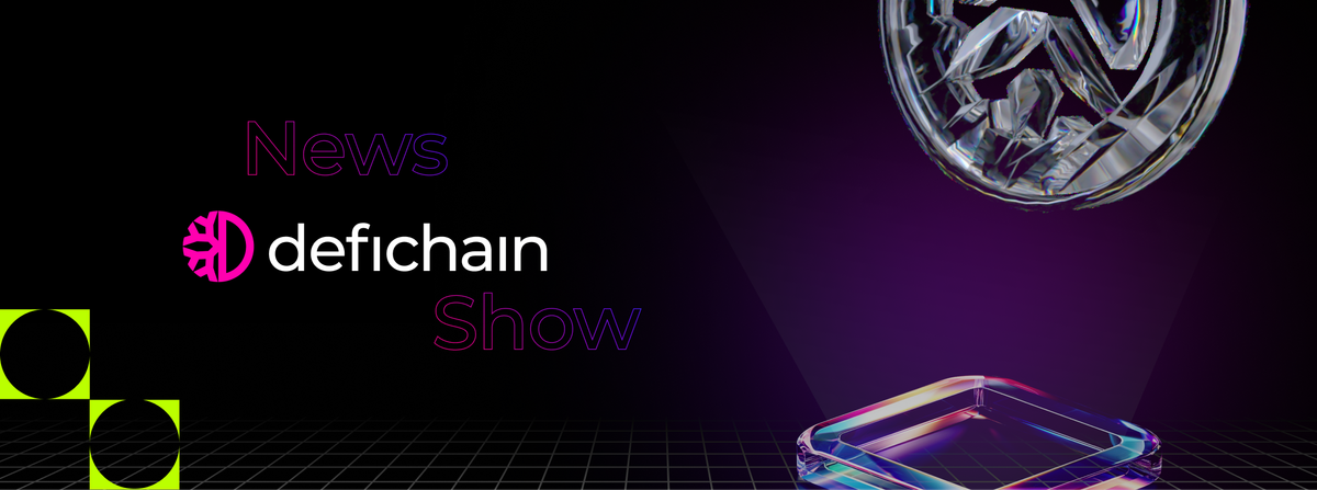 DeFiChain News Show: Tokenomics, Voting Cycle, Interchain Development, And More!