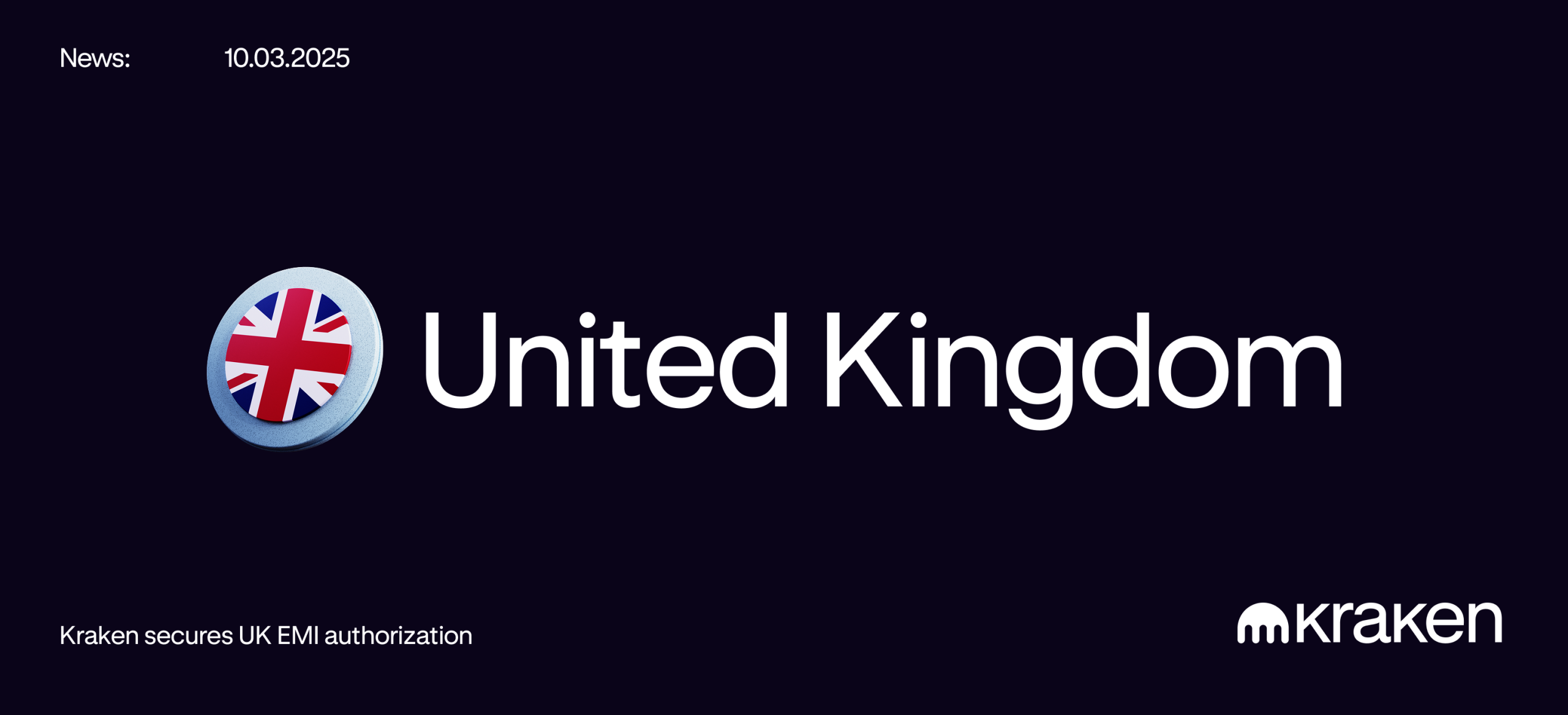 Kraken secures UK EMI authorization; creates foundation for next phase of U.K. growth ambitions
