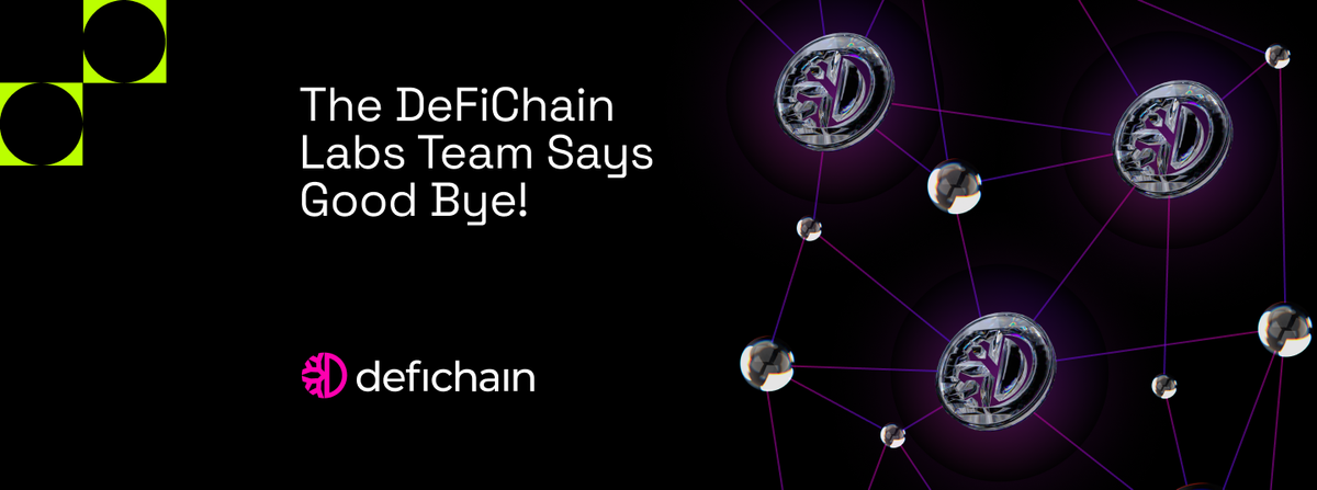 The DeFiChain Labs Team Says Good Bye!